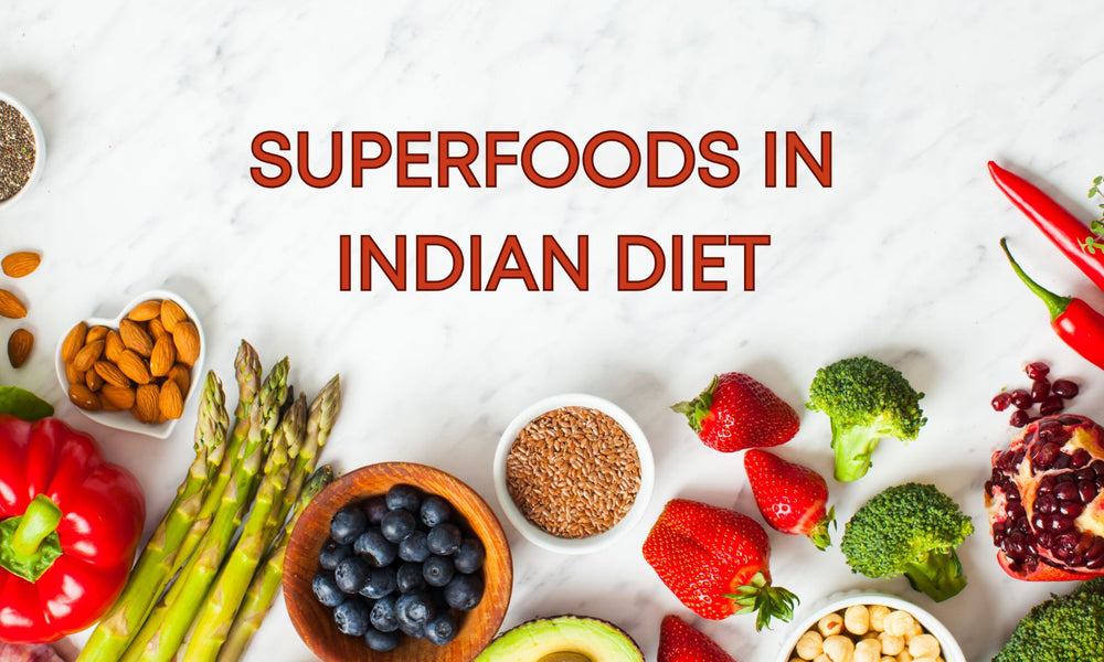 Superfoods in Indian Diet; right from your kitchen
